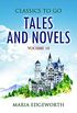 Tales and Novels  Volume 10 (Classics To Go) (English Edition)
