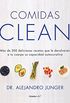 Comidas Clean (Coleccin Vital): Ms de 200 deliciosas recetas que le devolvern a tu cuerpo su capacidad autocur (Spanish Edition)