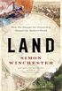 Land: How the Hunger for Ownership Shaped the Modern World (English Edition)