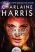 EXP From Dead to Worse: A Sookie Stackhouse Novel