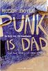 Punk is Dad (German Edition)