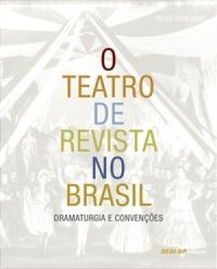 O Teatro de Revista no Brasil