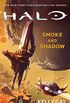 Halo: Smoke and Shadow (English Edition)
