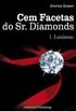 Cem Facetas do Sr. Diamonds - vol. 1 : Luminoso