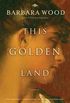 This Golden Land (English Edition)