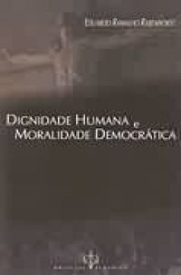 Dignidade humana e moralidade democrtica