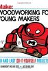 Woodworking for Young Makers