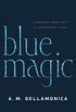 Blue Magic (English Edition)