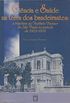 Cincia e Sade na Terra dos Bandeirantes: a trajetria do Instituto Pasteur de So Paulo no perodo de 1903-1916