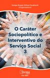 O Carter Sociopoltico e Interventivo do Servio Social 3