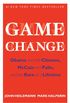 Game Change: Obama and the Clintons, McCain and Palin, and the Race of a Lifetime (English Edition)