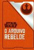 Star Wars: O Arquivo Rebelde