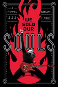 We Sold Our Souls: A Novel