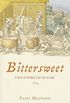 Bittersweet: The story of sugar (English Edition)