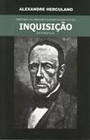 Histria da Origem e Estabelecimento da Inquisio em Portugal