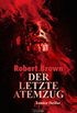 DER LETZTE ATEMZUG: Zombie-Thriller (German Edition)