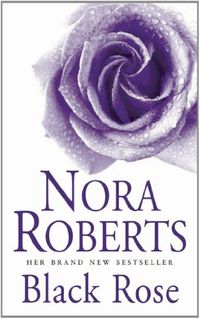 Black Rose: Number 2 in series (In the Garden Trilogy) (English Edition)