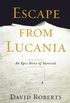 Escape from Lucania: An Epic Story of Survival (English Edition)
