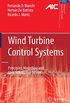 Wind Turbine Control Systems: Principles, Modelling and Gain Scheduling Design (Advances in Industrial Control) (English Edition)
