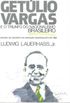 Getlio Vargas e o triunfo do Nacionalismo Brasileiro