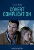 Covert Complication (Mills & Boon Heroes) (A Badlands Cops Novel, Book 2) (English Edition)