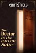 The Doctor In The Executive Suite (The Chatsfield) (English Edition)