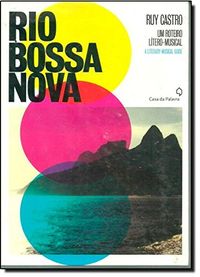 Rio Bossa Nova. Um Roteiro Ltero - Msical
