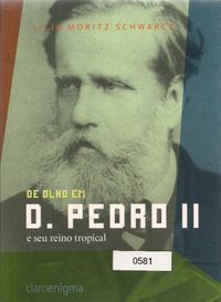 De olho em D. Pedro II e seu reino tropical