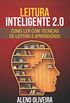 Leitura Inteligente 2.0: Como Ler Livros Com Tcnicas de Leitura E Aprendizado