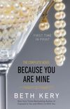 Because You Are Mine: The Complete Novel 