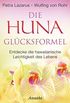 Die Huna-Glcksformel: Entdecke die hawaiianische Leichtigkeit des Lebens (German Edition)