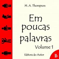 Em Poucas Palavras - Volume 1