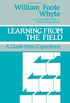 Learning from the Field: A Guide from Experience