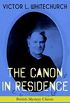 THE CANON IN RESIDENCE (British Mystery Classic): Identity Theft Thriller From the Author of the Thorpe Hazell Mysteries and Thrilling Stories of the Railway (English Edition)