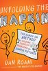 Unfolding the Napkin: The Hands-On Method for Solving Complex Problems with Simple Pictures (English Edition)