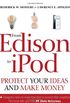 From Edison to iPod: Protect your ideas and make money
