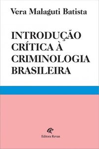 Introduo Crtica  Criminologia Brasileira