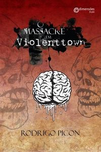 O Massacre em Violenttown