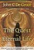 The Quest for Eternal Life