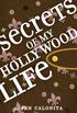 Secrets of My Hollywood Life (English Edition)