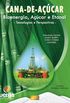cana-de-aucar: bioenergia, aucar e etanol - tecnologias e perspectivas