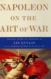 Napoleon on the Art of War (English Edition)
