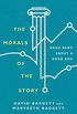 The Morals of the Story: Good News About a Good God (English Edition)