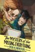 The Mystery of the Missing Everything (English Edition)