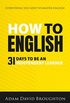 How To English: 31 Days to be an  independent learner (English Edition)