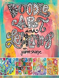 Doodle Art and Lettering with Joanne Sharpe: Inspiration and Techniques for Personal Expression (English Edition)
