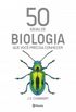 50 ideias de biologia que voc precisa conhecer