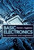 Basic Electronics for Scientists and Engineers (English Edition)