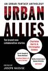 Urban Allies: Ten Brand-New Collaborative Stories (English Edition)