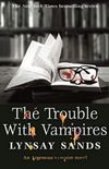 The Trouble With Vampires